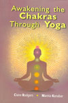 Awakening the Chakras Through Yoga
