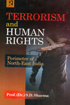 Terrorism and Human Rights Perimeter of North East India