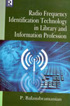 Radio Frequency Identification Technology in Library and Information Profession