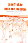 Long Trek to India and Freedom