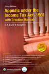 Appeals Under the Income Tax Act 1961 With Practice Manual