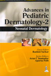 Advances in Pediatric Dermatology 2 Neonatal Dermatology