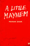 A Little Mayhem