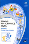 Making Microfinance Work Managing Product Diversification