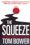 The Squeeze Oil Money and Greed in the 21 st Century