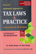 Systematic Approach to Tax Laws and Practice Contains Income Tax GST and Customs as per New Syllabus in 2 Vols A Y 2022 - 2023