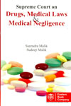 Supreme Court on Drugs Medical Laws and Medical Negligence