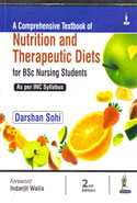 A Comprehensive Textbook of Nutrition and Therapeutic Diets for BSc Nursing Students as Per INC Syllabus