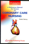 A Reference Manual For Nurses on oronary Care Nursing