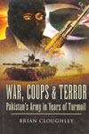 War Coups and Terror Pakistans Army in Years of Turmoi