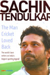 Sachin Tendulkar The Man Cricket Loved Back