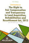 Commentary on the Right to Fair Compensation and Transparency in Land Acquisition Rehabilitation and Resettlement Act 2013