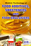 Modern Technology of Food Additives Sweeteners and Food Emulsifiers