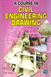 A Course in Civil Engineering Drawing