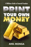 Print Your Own Money
