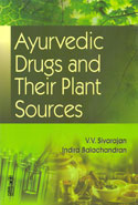 Ayurvedic Drugs and Their Plant Sources