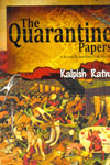 The Quarantine Papers