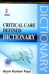 Critical Care Defined Dictionary