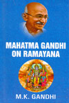 Mahatma Gandhi on Ramayana