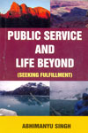 Public Service and Life Beyond Seeking Fulfillment