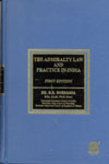 The Admiralty Law and Practice In India
