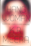 Hang Woman Everyone Loves A Good Hanging