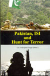 Pakistan ISI and Hunt For Terror