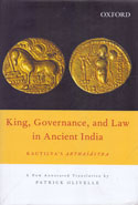 King Governance and Law in Ancient India Kautilyas Arthasastra
