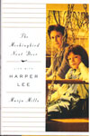 The Mockingbird Next Door Life with Harper Lee
