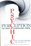Psychic Perception The Magic of Extrasensory Power