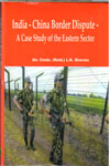 India China Border Dispute a Case Study of the Eastern Sector