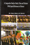 A Comparative Study of India China and Pakistan with Special Reference to Defence