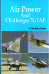 Air Power And Challenges To IAF