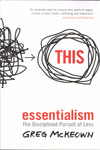 Essentialism The Disciplined Pursuit Of Less