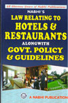 Law Relating to Hotels and Restaurants Alongwith Government Policy and Guidelines