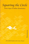 Squaring the Circle Seven Steps to Indian Renaissance