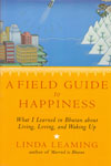 A Field Guide To Happiness