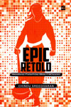 Epic Retold