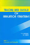 Theory and Design of Irrigation Structures Vol I Channels and Tubewells