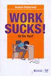 Work Sucks Or Do You