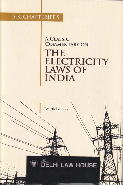 A Classic Commentary on The Electricity Laws of India