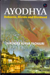 Ayodhya Debacle Divide And Dividend