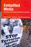 Embattled Media Democracy Governance and Reform in Sri Lanka
