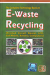 The Complete Technology Book On E Waste Recycling