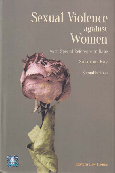 Sexual Violence Against Women With Special Reference To Rape