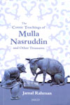 The Comic Teachings of Mulla Nasruddin and Other Treasures