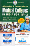 Admission and Career Info on Medical Colleges in India for 10 Plus 2 With Free Booklet on How to ACE Medical Entrance Examination