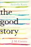 The Good Story Exchanges on Truth Fiction and Psychotherapy