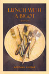 Lunch With A Bigot