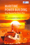 Maritime Power Building New Mantra for Chinas Rise